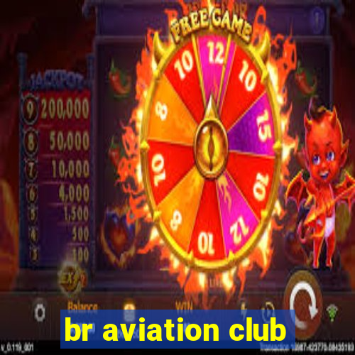 br aviation club